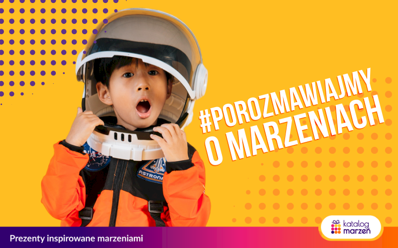 Porozmawiajmy o marzeniach