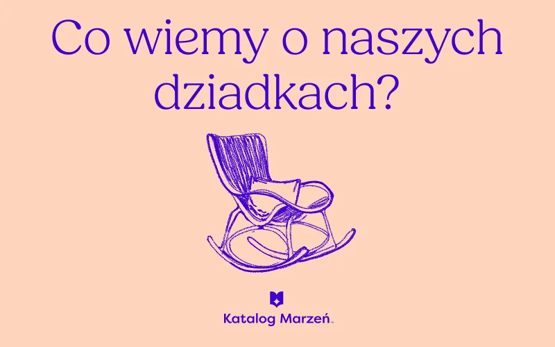 Co wiemy o naszych dziadkach? Raport o relacjach międzypooleniowych
