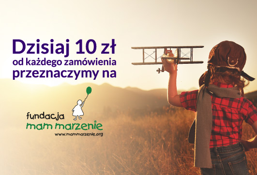 dzień dobroczynności - 10 zł od każdego zamówienia na fundację mam marzenie