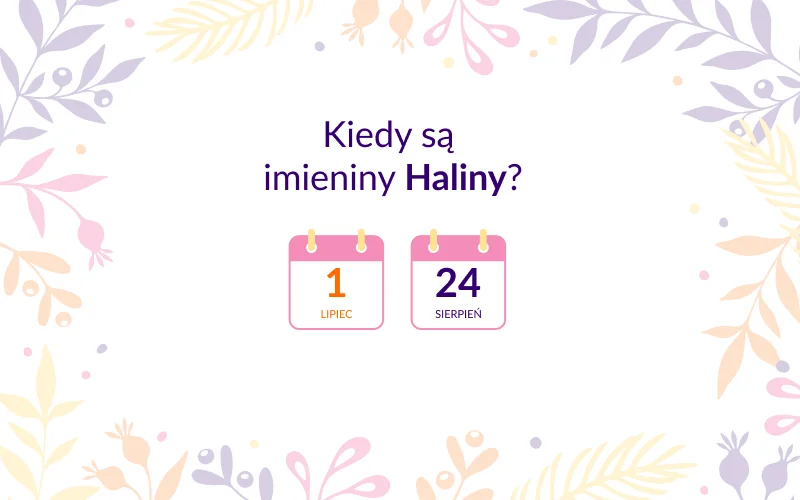 Kiedy są imieniny Haliny? Infografika